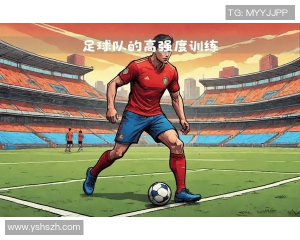 揭秘足球明星训练背后的秘密与日常训练方法解析